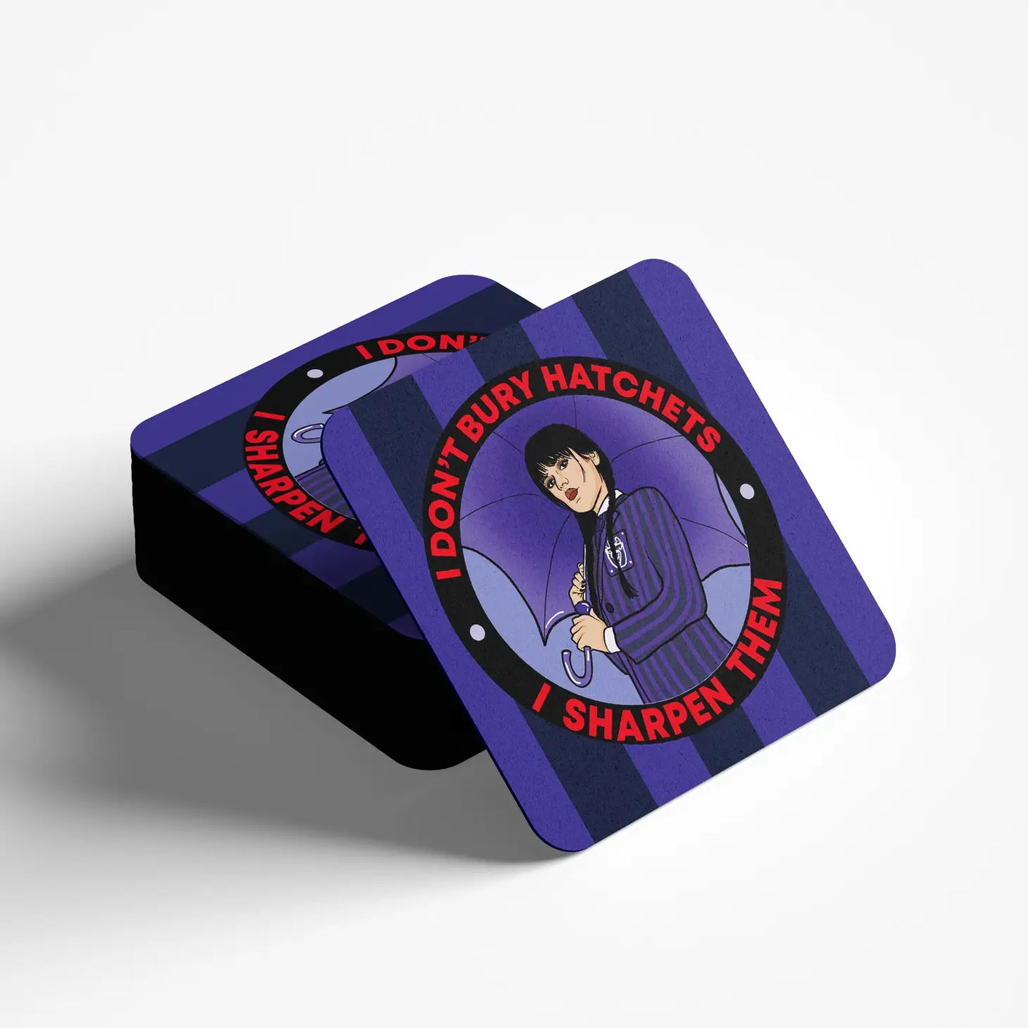Wednesday I Don't Bury Hatchets Square Coaster